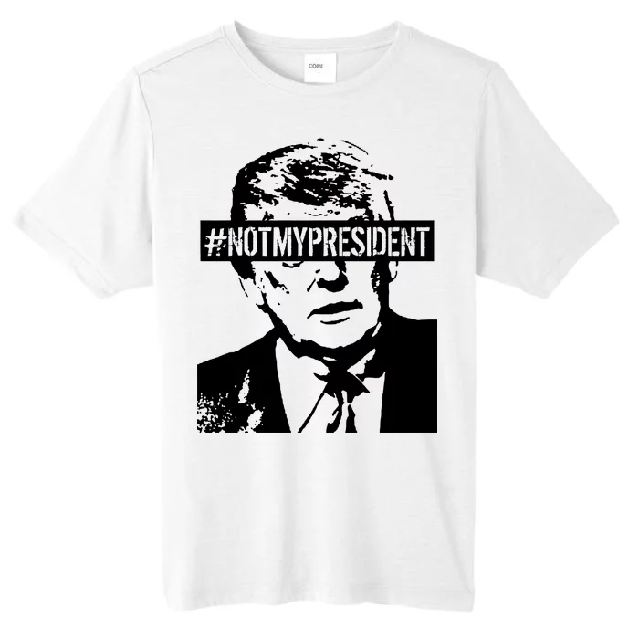 Hashtag Not My President Anti Donald Trump ChromaSoft Performance T-Shirt