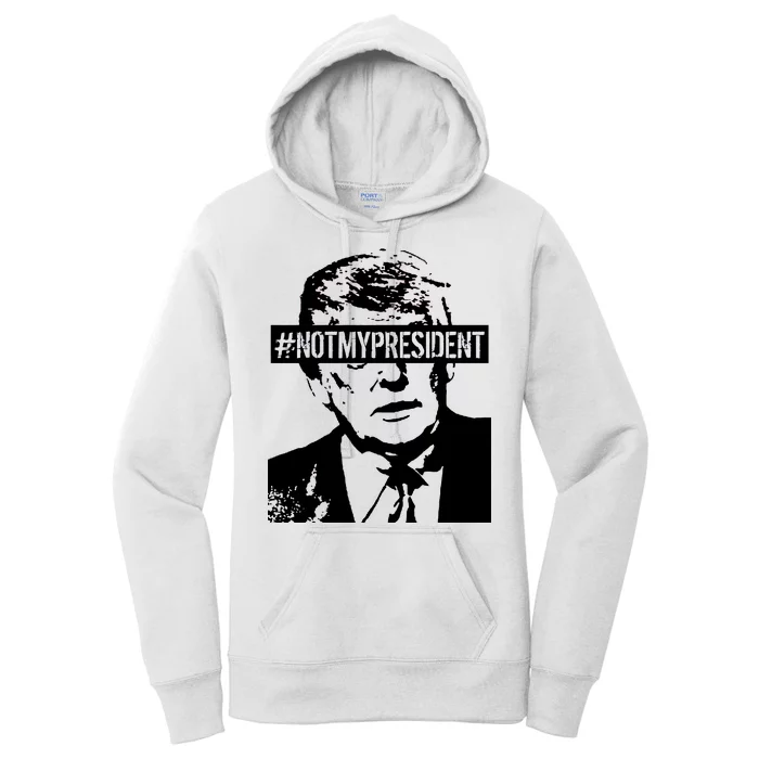 Hashtag Not My President Anti Donald Trump Women's Pullover Hoodie