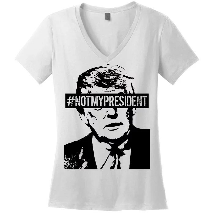 Hashtag Not My President Anti Donald Trump Women's V-Neck T-Shirt