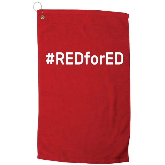 Hashtag #RedForEd Red for Ed Arizona Teacher Protest Platinum Collection Golf Towel