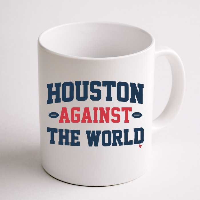 Houston Against The World Front & Back Coffee Mug