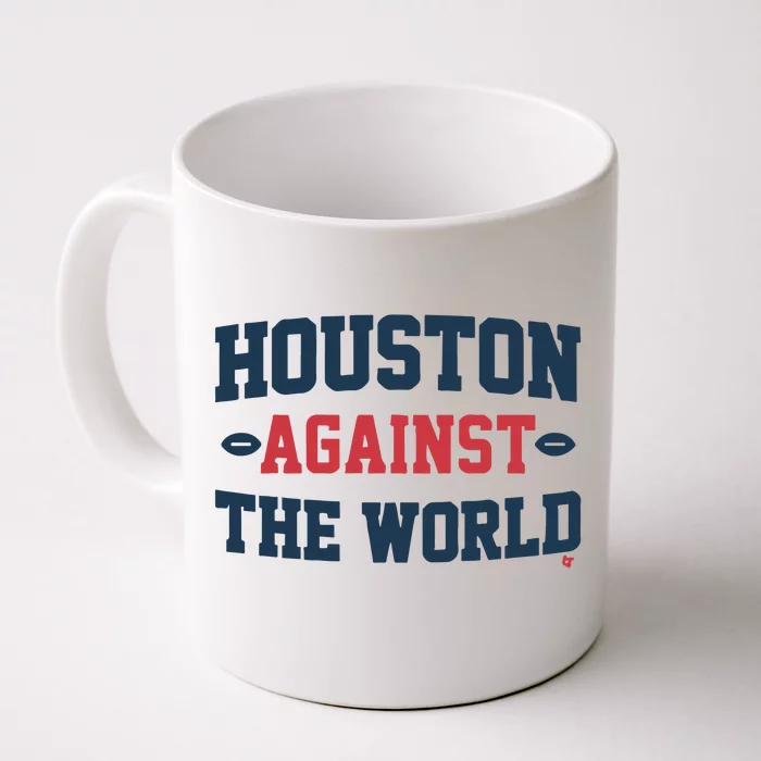 Houston Against The World Front & Back Coffee Mug