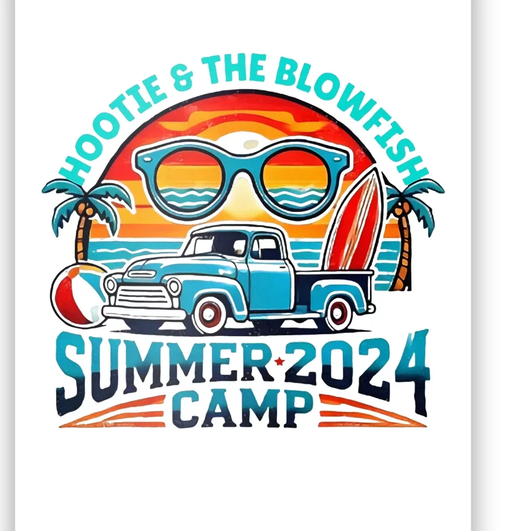 H.O.O.T.I.E And The Blowfish Summer Camp 2024 Camping With Trucks Poster