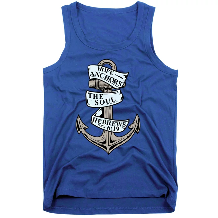 Hope Anchors The Soul Hebrews 6:19 Christian Faith Anchor Gift Tank Top