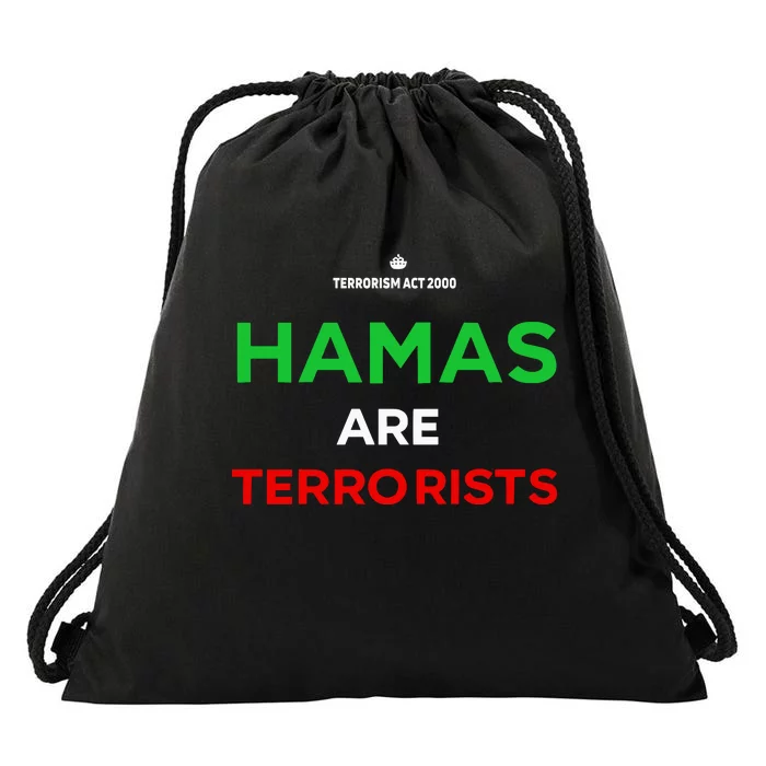 Hamas Are Terrorists Please Dont Arrest Me Drawstring Bag