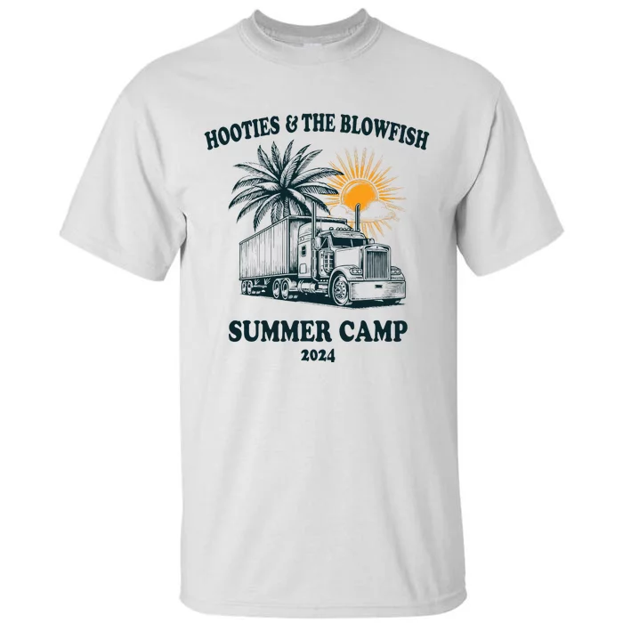 H.O.O..T.I.E And The B.L.O.W.F.I.S.H 2024 Summer Camp With Trucks Tall T-Shirt