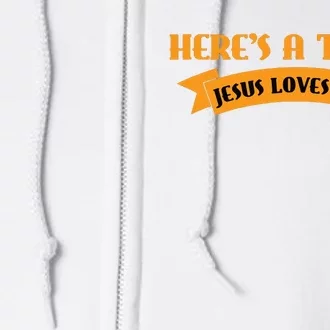 Heres A Treat Jesus Halloween Jesus Loves You Full Zip Hoodie