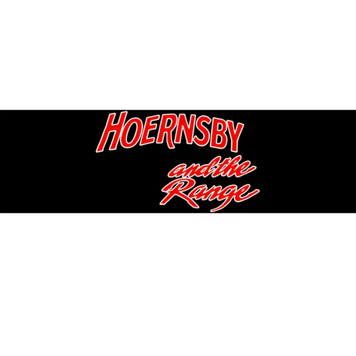 Hoernsby And The Range Bumper Sticker