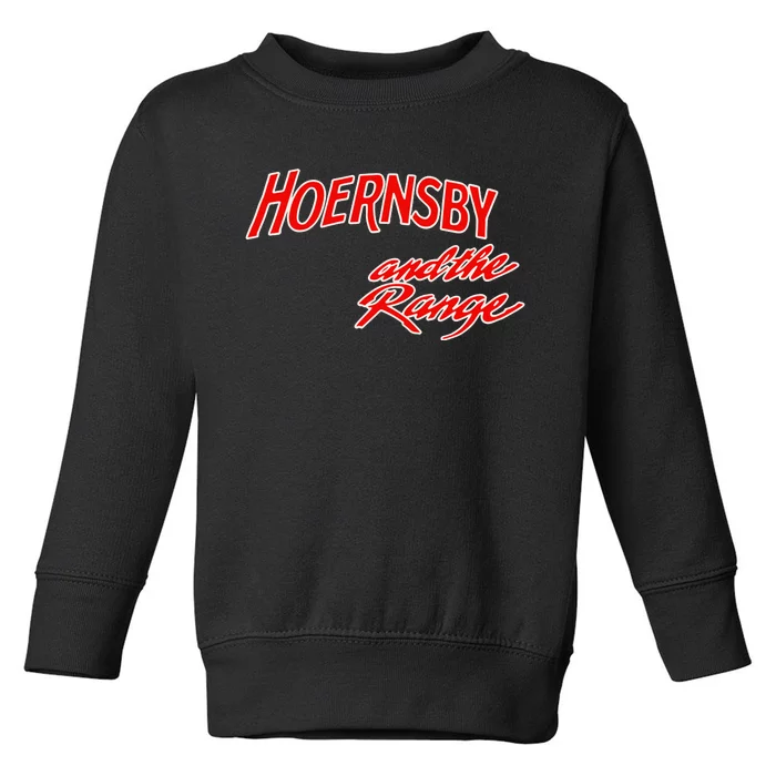 Hoernsby And The Range Toddler Sweatshirt