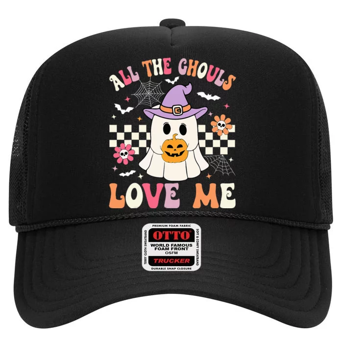 Halloween All The Ghouls Love Me Ghost Halloween High Crown Mesh Trucker Hat