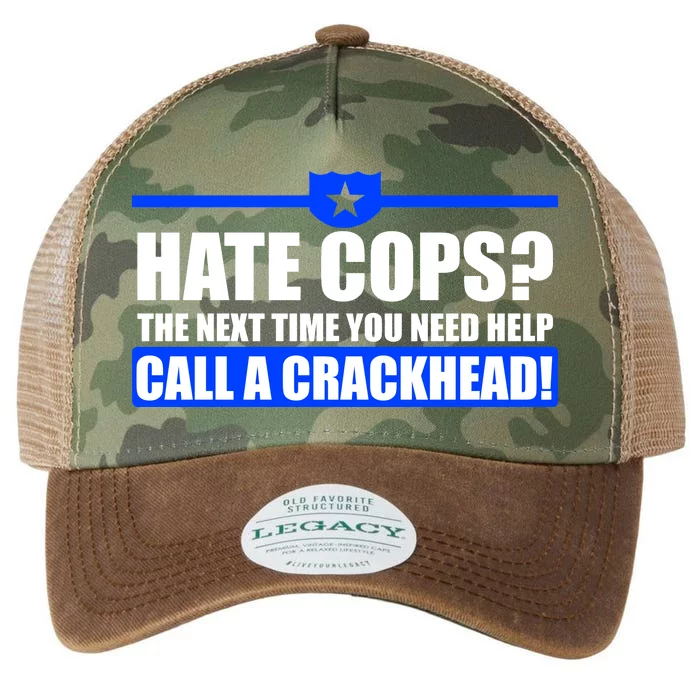 Hate Cops? Next Time You Need Help Legacy Tie Dye Trucker Hat