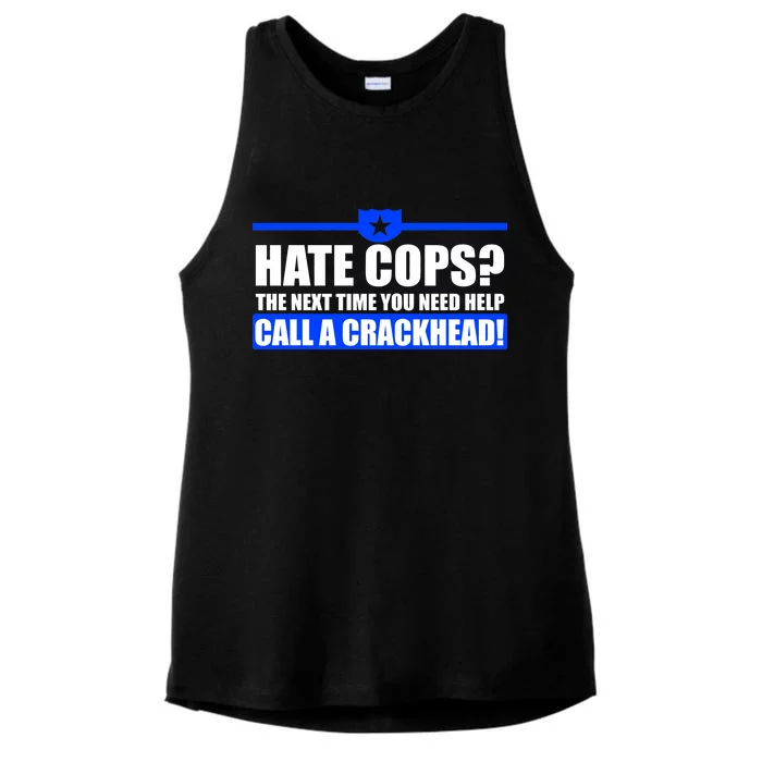 Hate Cops? Next Time You Need Help Ladies Tri-Blend Wicking Tank