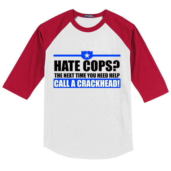 Hate Cops? Next Time You Need Help Kids Colorblock Raglan Jersey