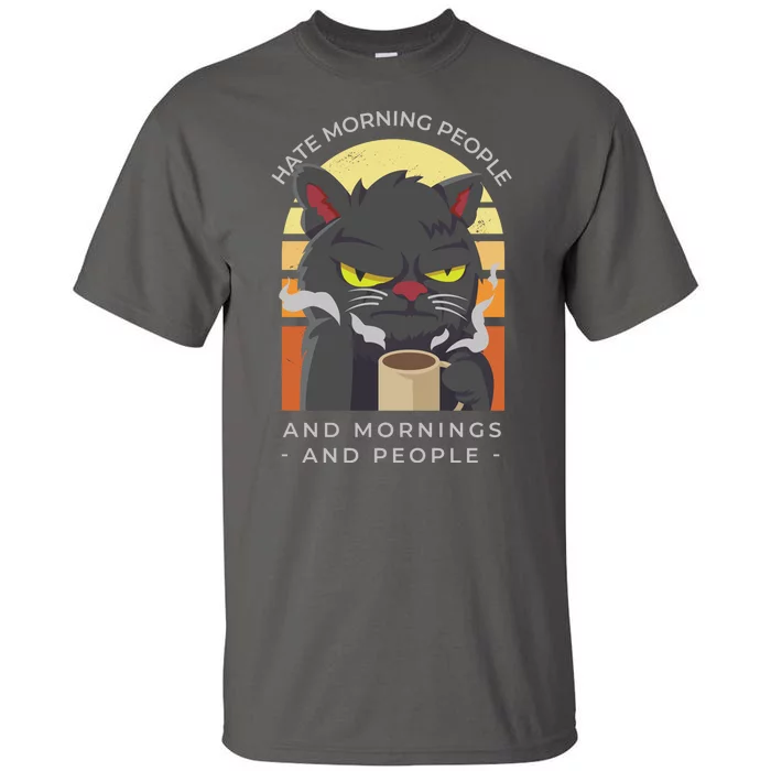 Hate Morning People Cat Funny Tall T-Shirt