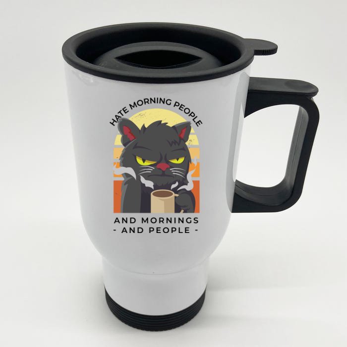 Hate Morning People Cat Funny Front & Back Stainless Steel Travel Mug