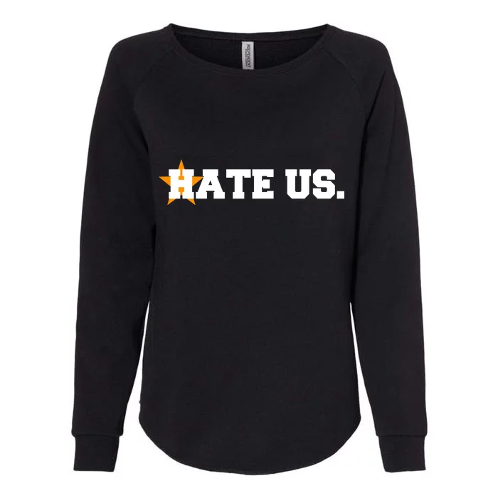 Hate Us Houston Baseball Star Womens California Wash Sweatshirt