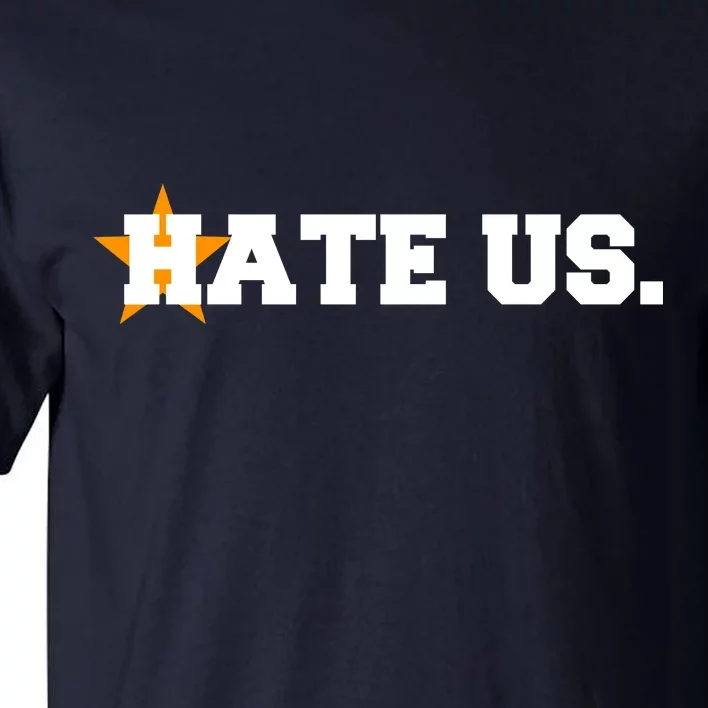 Hate Us Houston Baseball Star Tall T-Shirt