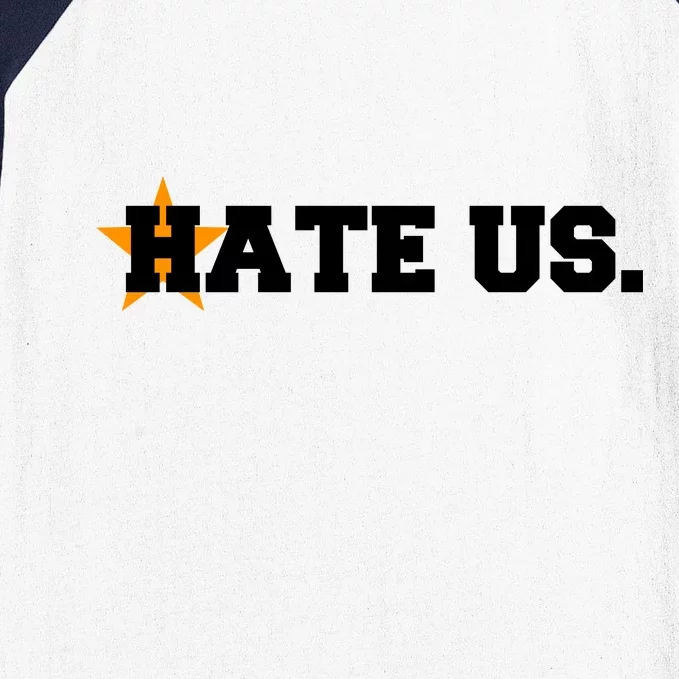 Hate Us Houston Baseball Star Baseball Sleeve Shirt