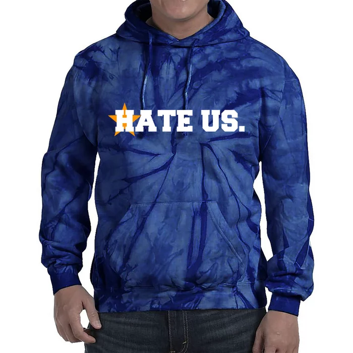 Hate Us Houston Baseball Star Tie Dye Hoodie