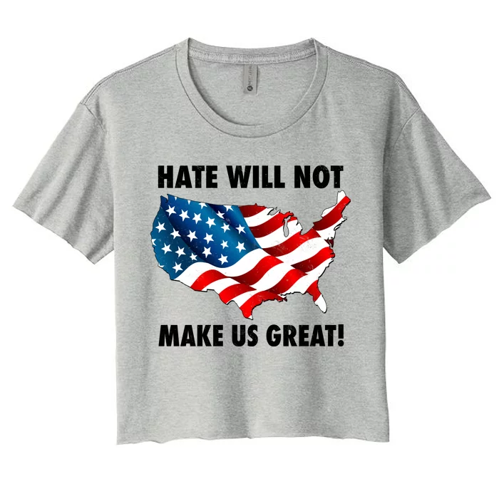 Hate Will Not Make Us Great Women's Crop Top Tee