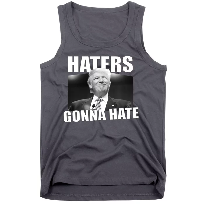 Haters Gonna Hate Trump Tank Top