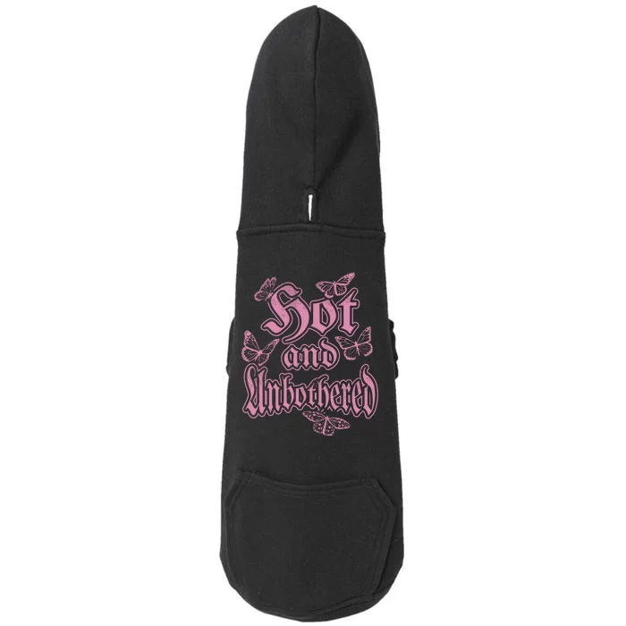 Hot And Unbothered Butterfly Quote Doggie 3-End Fleece Hoodie