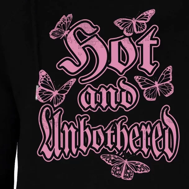 Hot And Unbothered Butterfly Quote Womens Funnel Neck Pullover Hood