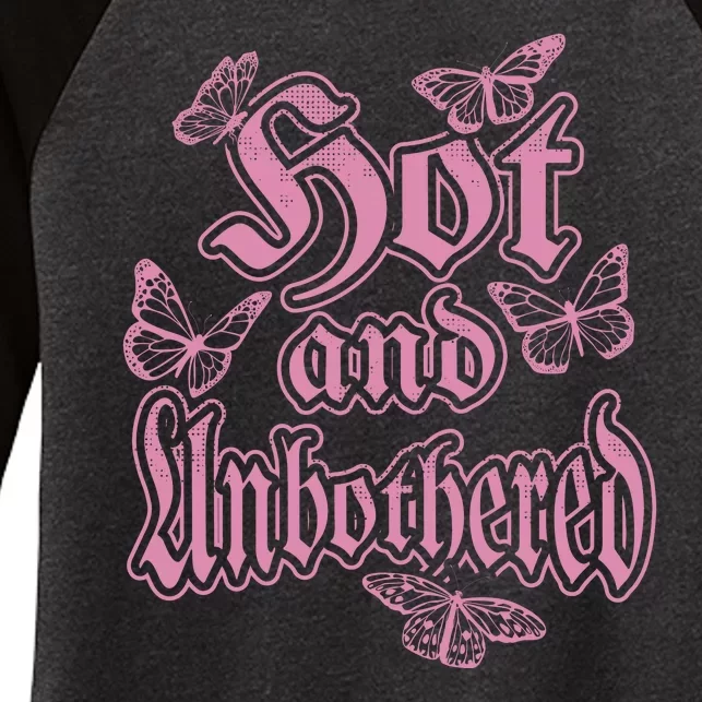 Hot And Unbothered Butterfly Quote Women's Tri-Blend 3/4-Sleeve Raglan Shirt