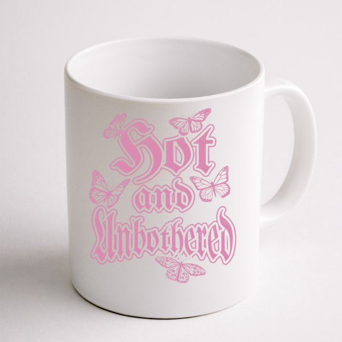 Hot And Unbothered Butterfly Quote Front & Back Coffee Mug