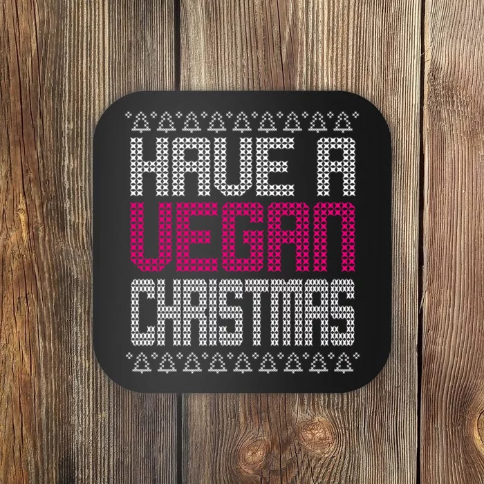 Have A Vegan Christmas Ugly Sweater Coaster