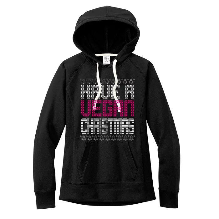 Have A Vegan Christmas Ugly Sweater Women's Fleece Hoodie