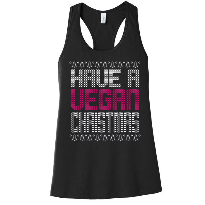 Have A Vegan Christmas Ugly Sweater Women's Racerback Tank