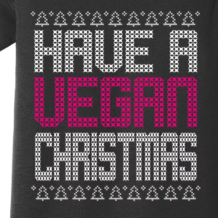 Have A Vegan Christmas Ugly Sweater Baby Bodysuit