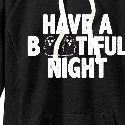 Have A Bootiful Night Women's Fleece Hoodie