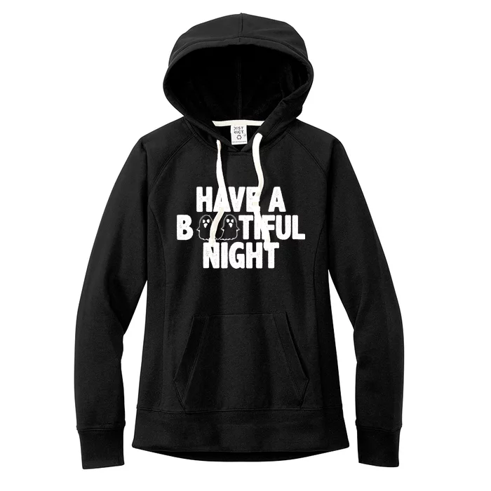 Have A Bootiful Night Women's Fleece Hoodie