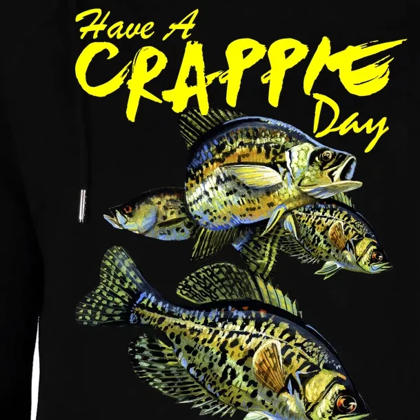 Have A Crappie Day Panfish Funny Fishing Womens Funnel Neck Pullover Hood