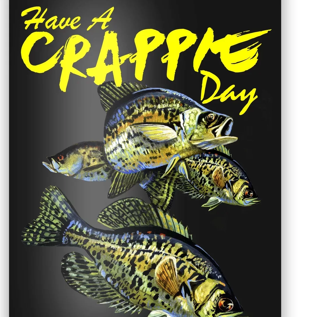 Have A Crappie Day Panfish Funny Fishing Poster
