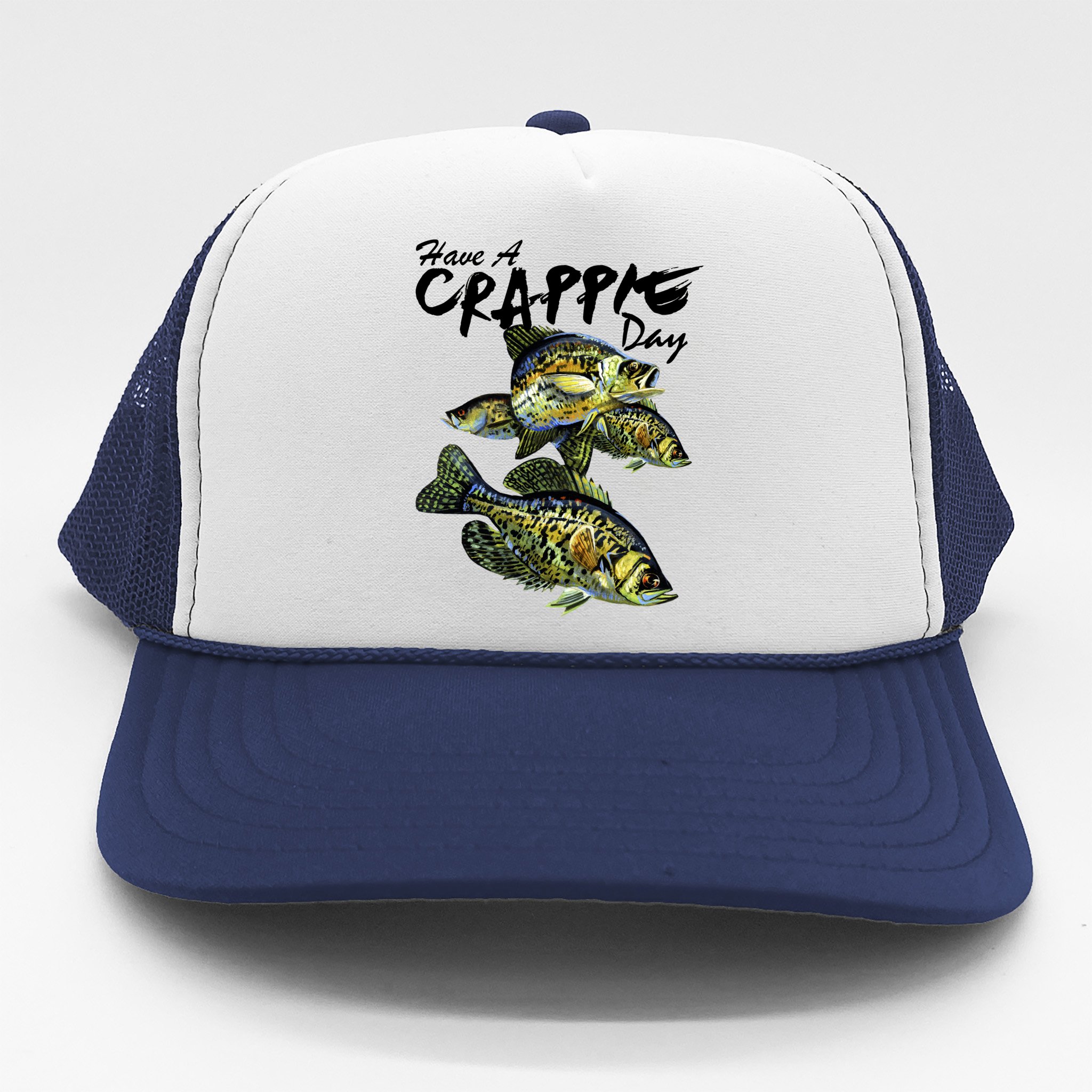 Have A Crappie Day Panfish Funny Fishing Trucker Hat