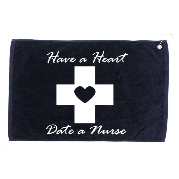 Have A heart Date A Nurse Grommeted Golf Towel