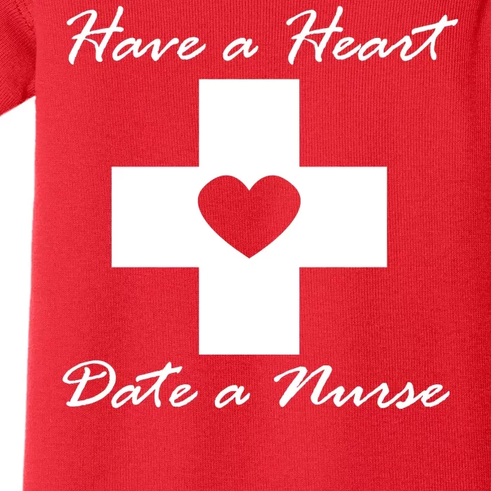 Have A heart Date A Nurse Baby Bodysuit