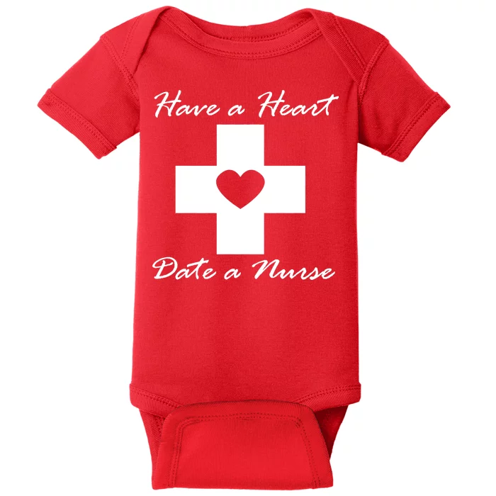 Have A heart Date A Nurse Baby Bodysuit