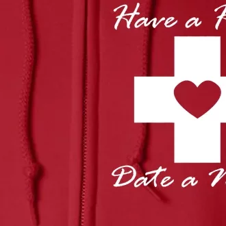 Have A heart Date A Nurse Full Zip Hoodie