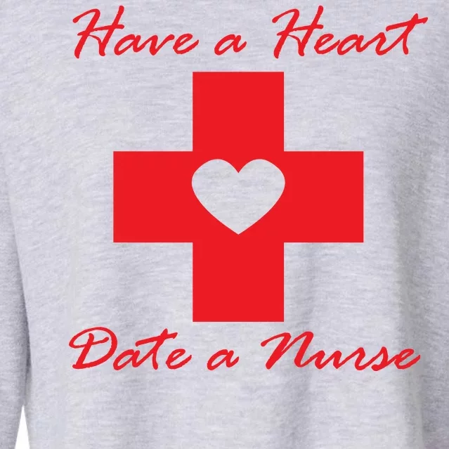 Have A heart Date A Nurse Cropped Pullover Crew