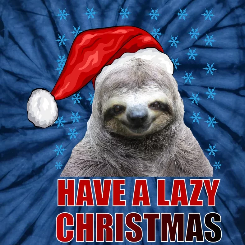 Have A Lazy Sloth Christmas Tie-Dye T-Shirt