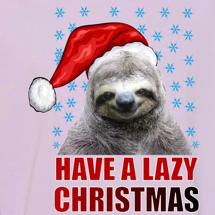 Have A Lazy Sloth Christmas Garment-Dyed Sweatshirt