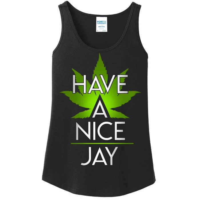 Have A Nice Jay Funny Weed Ladies Essential Tank