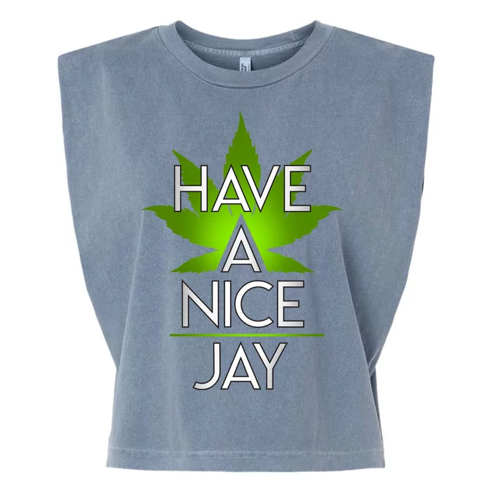 Have A Nice Jay Funny Weed Garment-Dyed Women's Muscle Tee