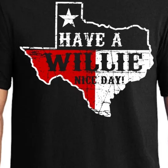 Have A Willie Nice Day Pajama Set