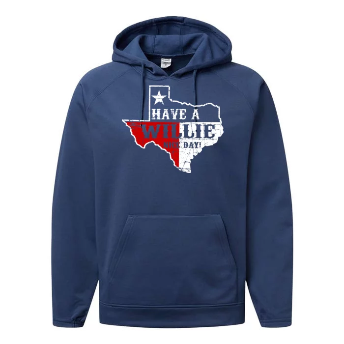 Have A Willie Nice Day Performance Fleece Hoodie