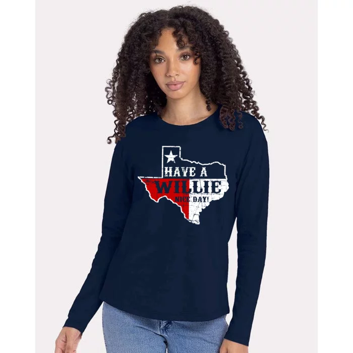 Have A Willie Nice Day Womens Cotton Relaxed Long Sleeve T-Shirt